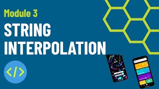 🔴 String Interpolation | Module 3