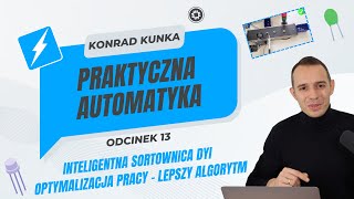 Praktyczna automatyka #13 - Optymalizacja sortownicy - Jak osiągnąć precyzję 97%? DIY Arduino i AI