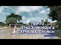 UNITY IN DIVERSITY   |  TRIP TO ISTIQLAL MOSQUE & CATHEDRAL CHURCH