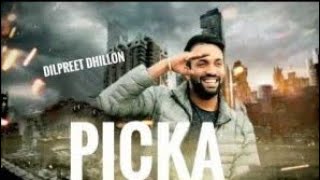 Dilpreet Dhillon new song || Picka || 30 sec WhatsApp status || Latest Punjabi song || WhatsApp stat