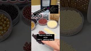 Beginner Beading Tutorial Series (Part 1) - Getting Ready