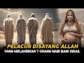 Tak Disangka! Pelacur Ini Lahirkan 7 Nabi Allah | Kisah Al Malikah