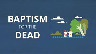 Baptism for the Dead | Now You Know