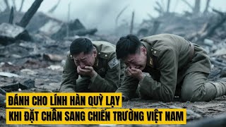 Chiến tranh Việt Nam : Một đêm 420 lính Hàn gục ngã  - Đặt chân sang Việt Nam là sợ hãi .