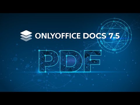 ONLYOFFICE Docs 7.5 is announced with exciting features: Here's what's new