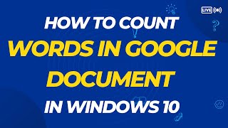 How To Count Words In Google Docs - Easy Guide