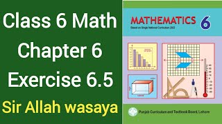 Class 6 Math New Book Chapter 6 Exercise 6.5 | Class 6 Math New Book Unit 6 Exercise 6.5