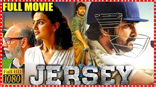 Jersey Nani Shraddha Srinath Cricket Sports Drama Telugu Full Movie | Sathyaraj || WOW TELUGU MOVIES