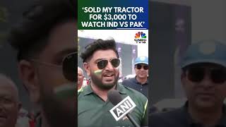 This Pakistani Fan Sold His Tractor For $3,000 To Watch India Vs Pakistan | T20 World Cup | N18S