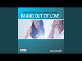 In And Out Of Love (Extended Mix)