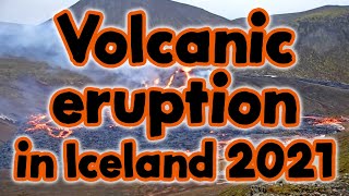 Volcanic eruption in Iceland 2021