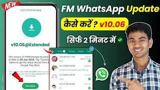 FM WhatsApp Update Kaise Kare | New Update v10.06@Extended Version | fm whatsapp login problem