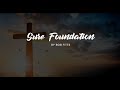 Sure Foundation [LYRICS]