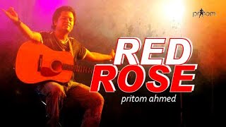 RED ROSE - PRITOM AHMED