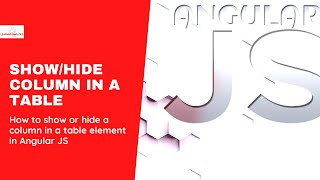 Angular JS with HTML for Beginners |Show or hide a Column in an HTML Table |JavaScript Framework