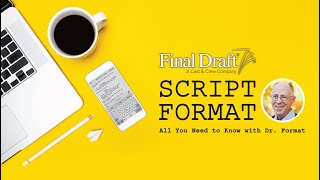 Script Format: All You Need to Know with Dr. Format