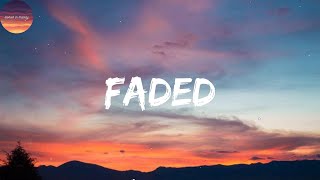 Alan Walker - Faded (Lyrics) | Lewis Capaldi, middle of june, Clean Bandit, Sean Paul, Anne-Marie,.