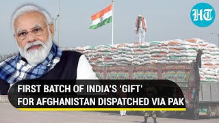 Modi govt sends first tranche of 2,500MT wheat to Kabul; India’s ‘Gift for people of Afghanistan’