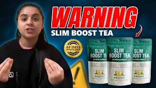 SLIM BOOST TEA REVIEWS (🚨‼️CONSUMER REPORTS‼️🚨 ) Does Slim Boost Tea Work❗ Slim Boost Tea Review‼️