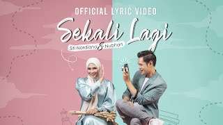 Sekali Lagi Siti Nordiana \u0026 Nubhan (Official Video Lirik )