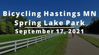 Bicycling Hastings MN, Spring Lake Park Reserve (September 17, 2021)