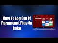 How To Log Out Of Paramount Plus On Roku