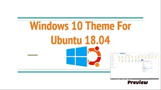Windows 10 Theme setup for Ubuntu 18.04 using gnome extensions