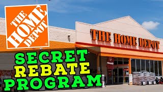 Home Depot's Secret Rebate Program!