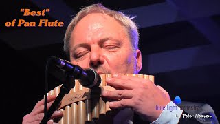 Best of Pan Flute, magical orchestral sounds for people of mature age - fantastic instrumental music