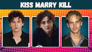 Kiss 💋 Marry 💍 Kill 🗡️ Attractive Actors Edition