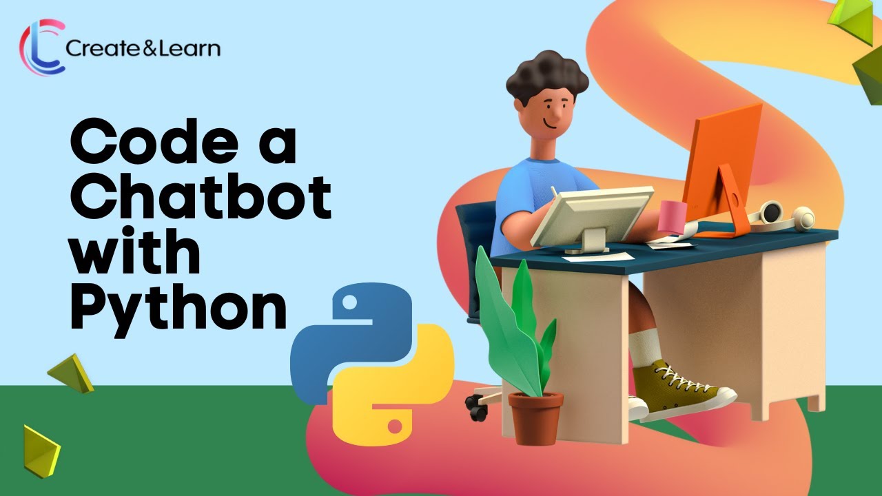 Create Chatbot: Python Tutorial For An Absolute Beginner! See How To ...