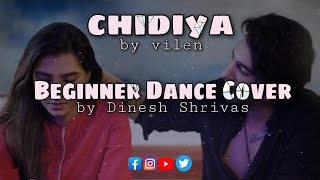 Vilen - Chidiya | Beginner Dance Cover | DineshShrivas