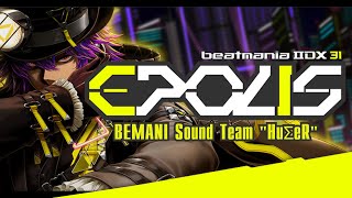 [IIDX EPOLIS] The New Era / BEMANI Sound Team \