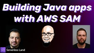 Building Java apps with SAM | Serverless Office Hours
