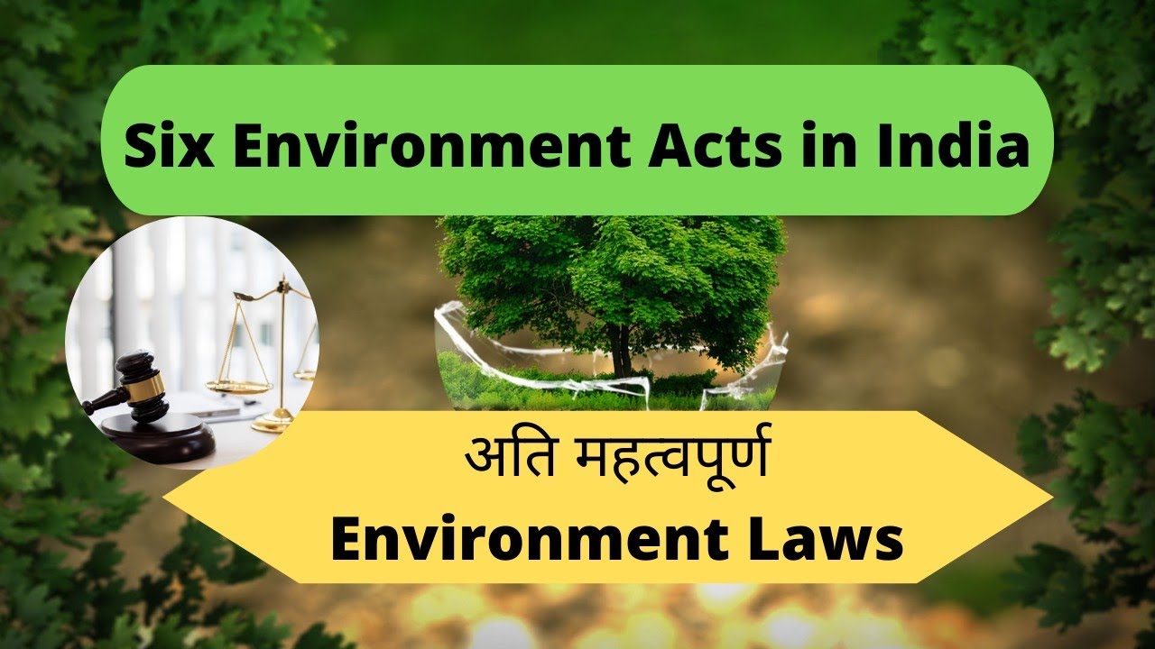 Important Environment Acts In India//List Of Six Environmental Laws In ...