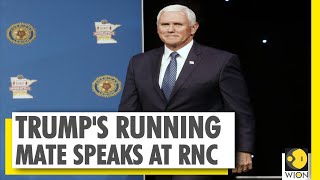 RNC 2020: US Vice President Mike Pence takes stage; Touts Trump for four more years
