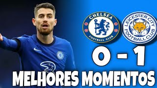 Chalsea 0x1 Leicester City  - Gols e melhores momentos final da copa da Inglaterra