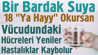 Bir Bardak Suya 18 adet \