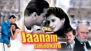 Jaanam Samjha Karo - Salman Khan - Urmila Matondkar - Shakti Kapoor - Superhit Hindi Fulll Movie