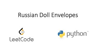 Leetcode - Russian Doll Envelopes (Python)