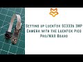 Setting up LuckFox SC3336 3MP Camera with the LuckFox Pico Pro/MAX Linux Micro Development Board |