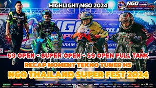 HIGHLIGHT NGO 2024 RECAP MOMENT TEKNO TUNER HS NGO THAILAND SUPER FEST 2024 🇮🇩 🇹🇭