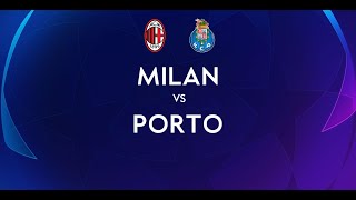 MILAN - PORTO | 1-1 Live Streaming | CHAMPIONS LEAGUE