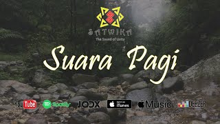 Satwika - Suara Pagi