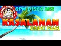 Kasalanan - Orient Pearl Remix|OPM DISCO MIX |DJ RONZ GAR REMIX