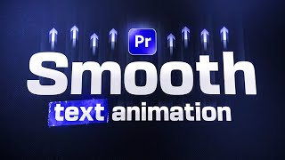 Smooth Text Animation Tutorial (Premiere Pro)