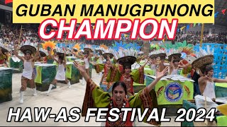 CHAMPION‼️GUBAN MANUGPUNONG HAW-AS FESTIVAL 2024 GUBAN COMPETITION #hawasfestival2024