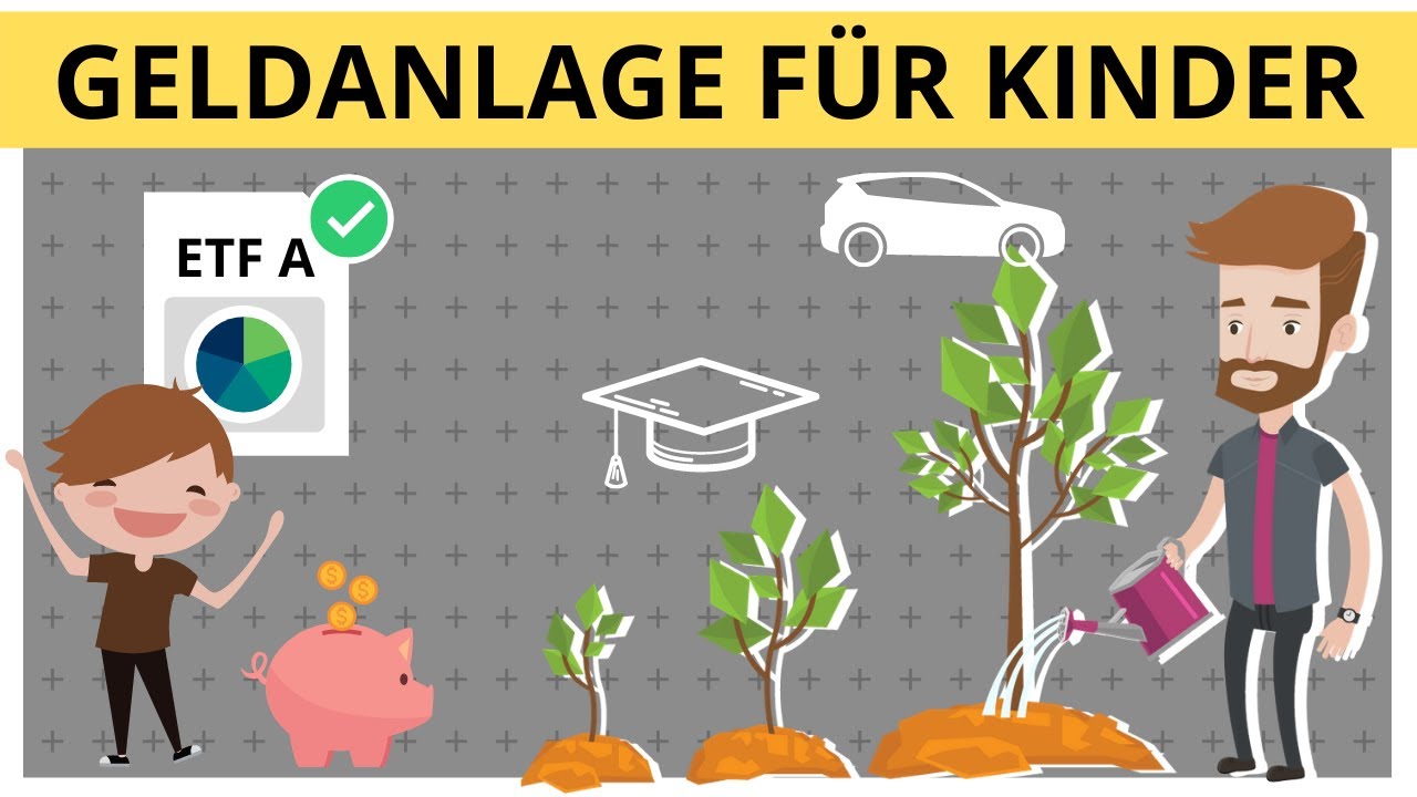 Geldanlage Für Kinder: Richtig Sparen & Geld Anlegen Mit ETFs - YouTube