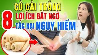 8 Lợi ích từ củ cải trắng và các tác hại nguy hiểm!! | Đỗ Ngọc Diệp