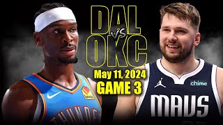Dallas Mavericks vs Oklahoma City Thunder  Game 3 Highlights - May 11, 2024 | 20
